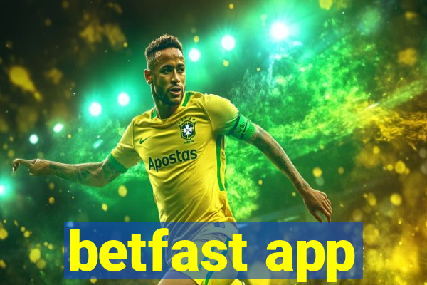 betfast app